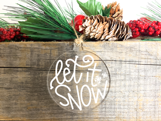 Let it Snow Ornament